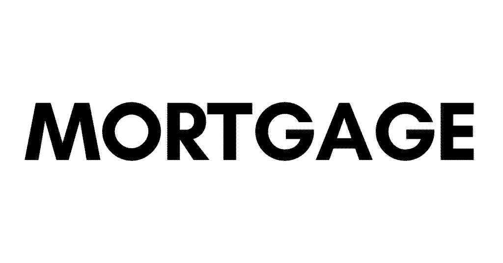 A mortgage is a type of loan